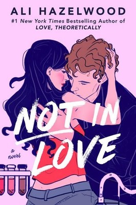 Not in Love (Not in love, 1), Ali Hazelwood