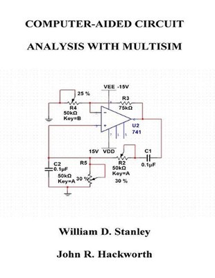 Computer-Aided Circuit Analysis with Multisim by John R. Hackworth (English) Pap
