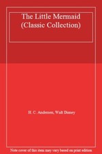 The Little Mermaid Classic Collection By H.C. Andersen