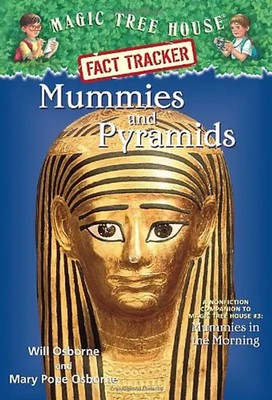 Magic Tree House Fact Tracker #3: Mummies and Pyramids: A Nonfiction Companion t