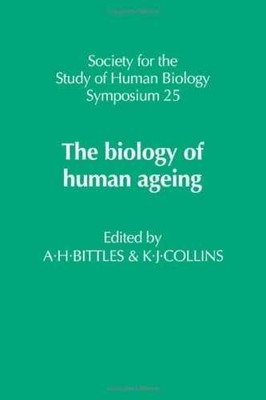 The Biology of Human Ageing (Society - Hardcover, by Bittles A. H.; - Very Good