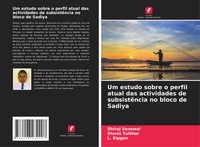 Dhiraj Sonowal (U. A.) | Um Estudo Sobre O Perfil Atual Das Actividades De...