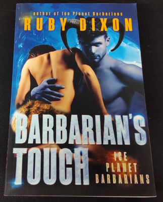 Barbarian's Touch by Ruby Dixon 2016 OOP Paperback