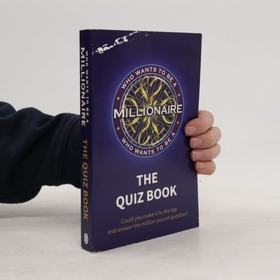 Who Wants to Be a Millionaire: The Quiz Book  |  kolektiv