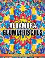 Ausmalbuch Alhambra Geometrisch, Kreative Designs, Malbuch FüR Jugendliche