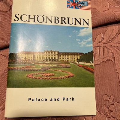 Schonbrunn Palace - A Guide to the Palace And Park. English