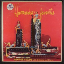 GEORGE FIELDS: harmonica favorites TOPS 12" LP 33 RPM