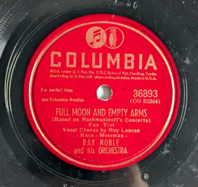 RAY NOBLE FULL MOON AND EMPTY ARMS IT MIGHT AS WELL BE SPRING COLUMBIA  78 RPM