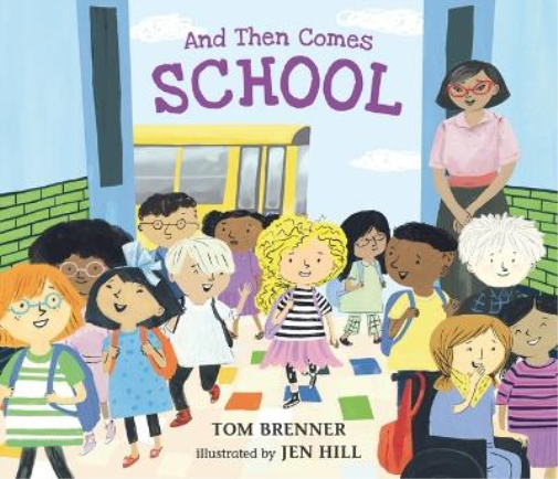 Tom Brenner And Then Comes School (Copertina rigida) And Then Comes