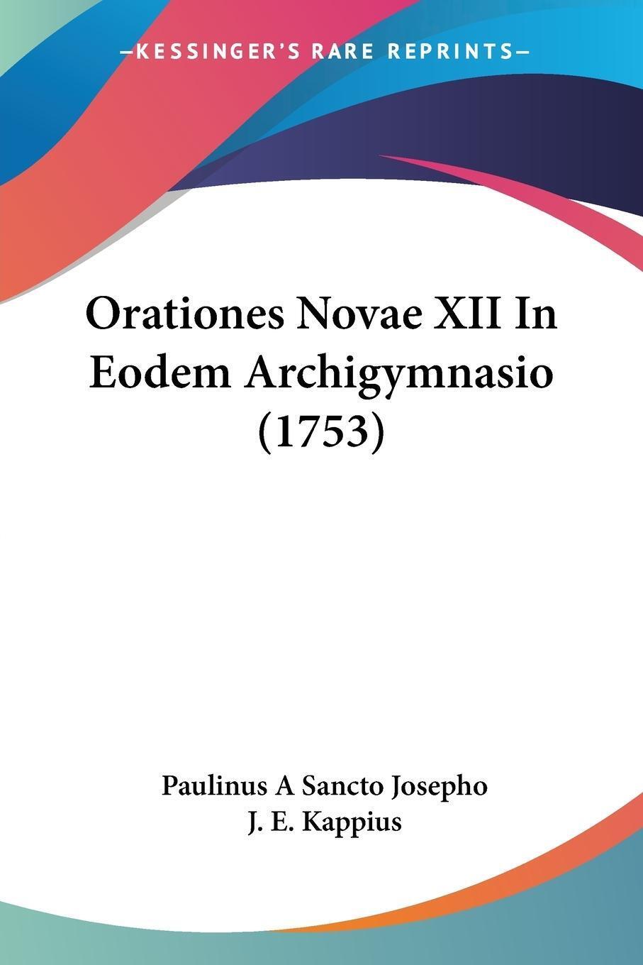 Orationes Novae Xii In Eodem Archigymnasio (1753) | Josepho (u. A.) |