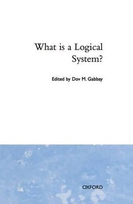What is a Logical System? - 9780198538592