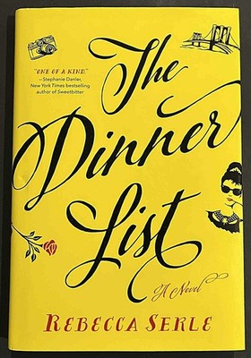 The Dinner List Rebecca Serle SIGNED True First Edition Hardcover Dust Jacket