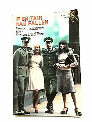 If Britain Had Fallen by Longmate, Norman Book The Fast Free Shipping
