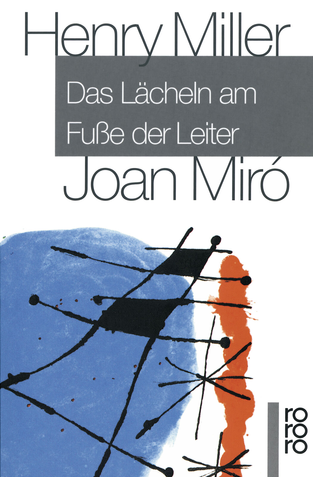 Thumbnail - Joan Miró; Henry Miller; Herbert Zand / Das Lächeln Am Fuße Der Leiter