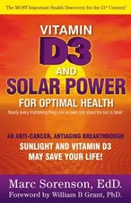 Vitamin D3 and Solar Power (Volume 2 of Solar Power ...