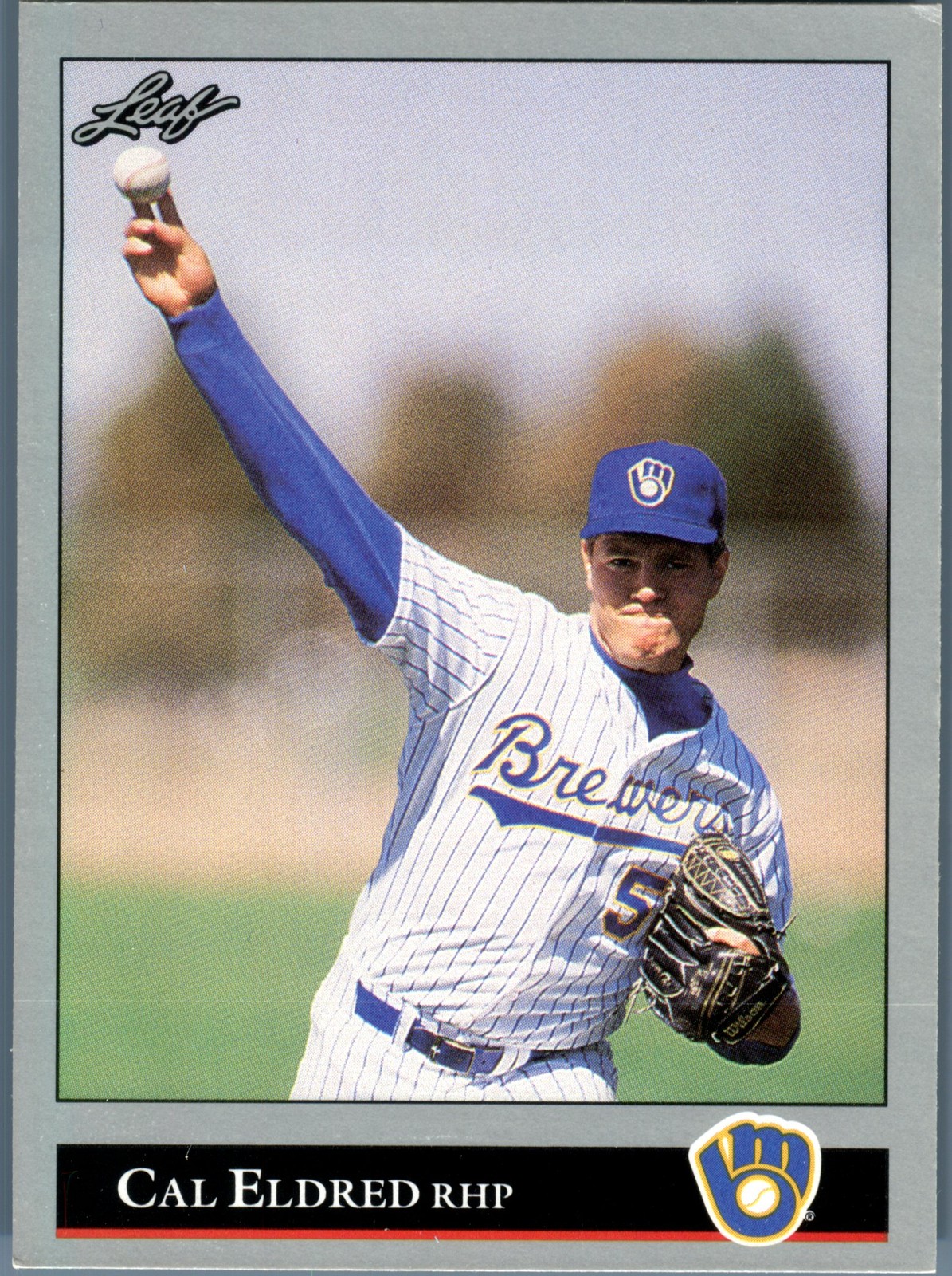 1992 Leaf Series 1 Cal Eldred #2 RC Rookie Milwaukee Brewers MLB Baseball Card