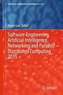 Software Engineering, Artificial Intelligence, Networking and... - 9783319235080