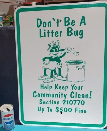 Vintage  DON’T BE A LITTERBUG Metal Sign Large 24" X 18" Community Clean Heavy