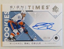 2018-19 SP Authentic Michael Dal Colle Sign of the Times Rookies Auto #d/99