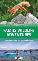 Will Gray - Family Wildlife Adventures 50 Breaks In Search Of Britain - F31Z