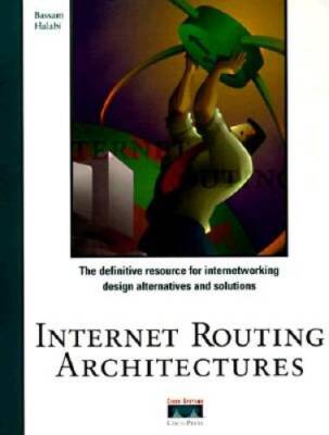 Internet Routing Architectures (Design  Implementation) - Hardcover - GOOD