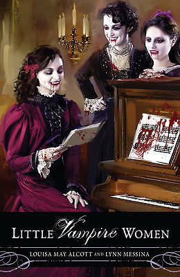 Louisa May Alcott - Little Vampire Women *NEW* + FREE P&P