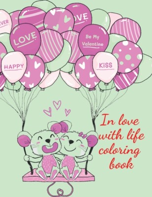 In Love With Life Coloring Book