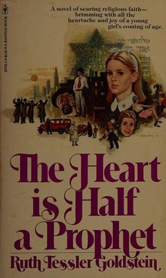 Heart is Half a Prophet, Goldstein, Ruth, Good Book