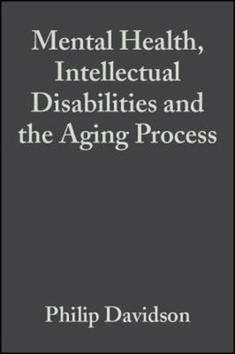Mental Health, Intellectual Disabilities and the Aging Process Pa