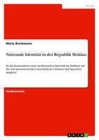 Nationale IdentitäT In Der Republik Moldau Marie Brockmann Taschenbuch 32 S.