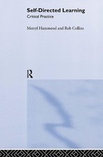 Self-directed Learning: Critical Practice by Merryl Hammond (English) Hardcover