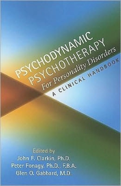 Psychodynamic Psychotherapy for Personality Disorders (Paperback Book)