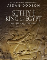 Sethy I, King Of Egypt | His Life And Afterlife | Aidan Dodson | Buch | Gebunden