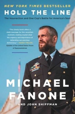 Hold the Line: The Insurrection and One Cops Battle for Americas Soul - GOOD