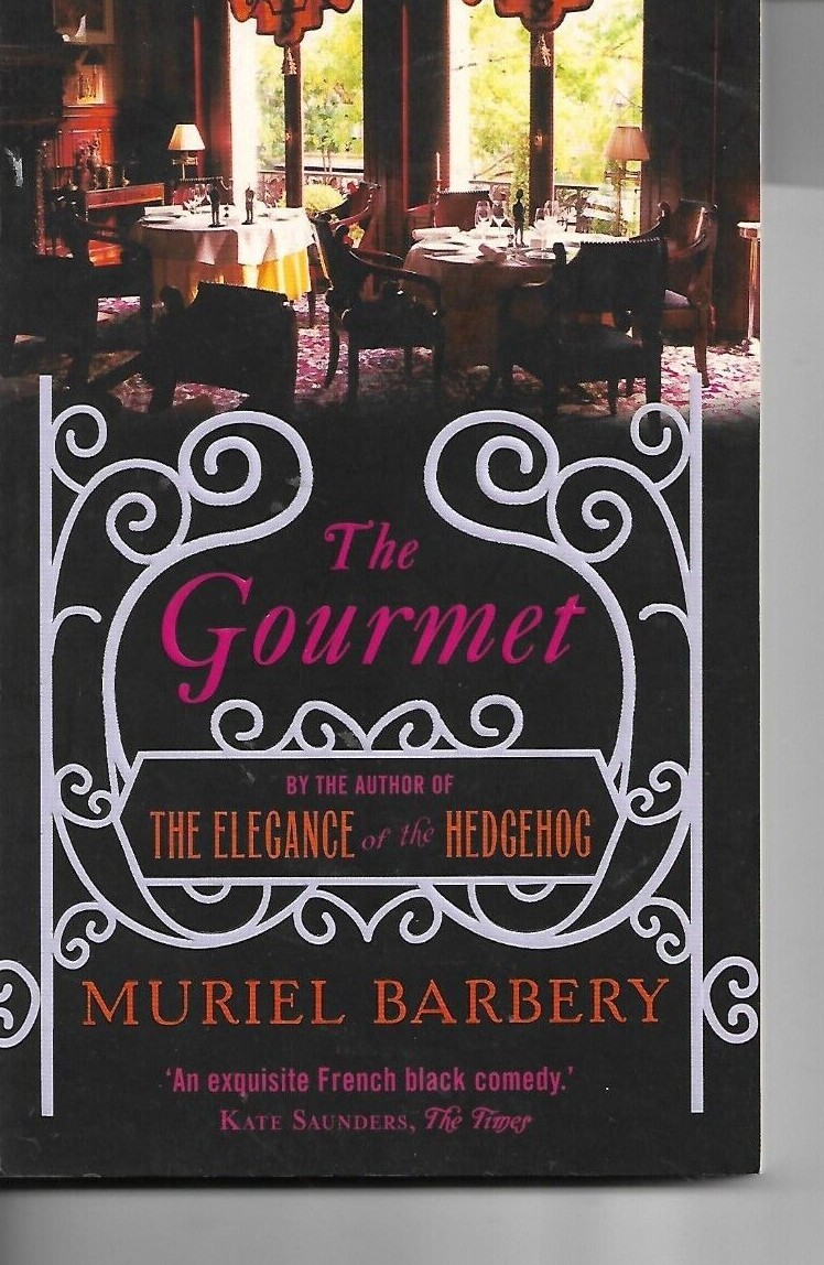 The Gourmet by Muriel Barbery P/B Gallic 2010