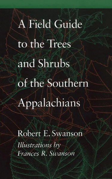 Robert E. Swanson | A Field Guide To The Trees And Shrubs Of The Southern...-image