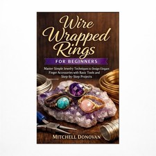 Wire Wrapped Rings for Beginners