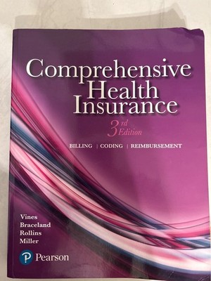 Comprehensive Health Insurance : Billing, Coding, and Reimbursement by...