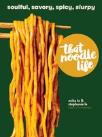 Mike Le (U. A.) | That Noodle Life | Buch | Englisch (2022) | Gebunden