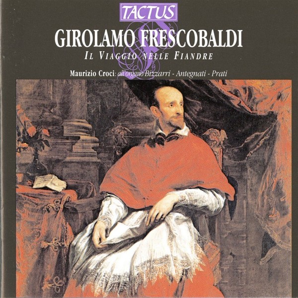 Audio Cd - Girolamo Frescobaldi - Il Viaggio Nelle Fiandre - Tactus -D- Neu-image
