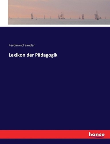 Lexikon der Pdagogik by Ferdinand Sander Paperback Book