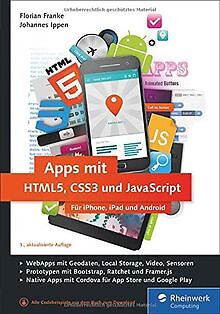 Apps mit HTML5, CSS3 und JavaScript: Für iPhone, ... | Buch | Zustand akzeptabel