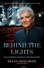 Behind the Lights: The Extraordinary Adventure of a Mum and Her Family Smallbon