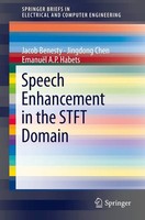 Speech Enhancement In The Stft Domain Jacob Benesty