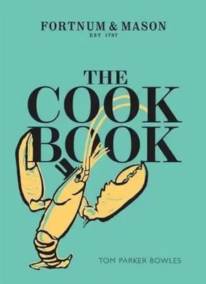The Cook Book | Fortnum & Mason | Tom Parker-Bowles | Buch | 297 S. | Englisch
