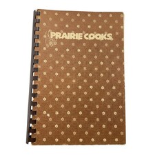 Prairie Cooks Cookbook 1978 Pat Birkett Signed Spiral Bound Illinois Compilation