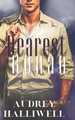 Dearest Ronan: (a secret, forbidden, age gap romance) by Audrey Halliwell Paperb