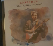 CD CHRIS REA - DANCING WITH STRANGERS
