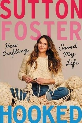 Hooked: How Crafting Saved My Life by Foster, Sutton Hardback Book The Fast Free