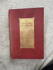 1901 Cathedral Courtship by Kate Douglas Wiggin
